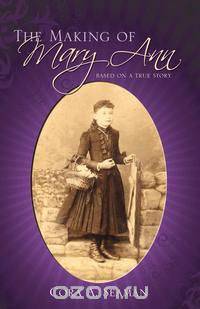 The Making of Mary Ann