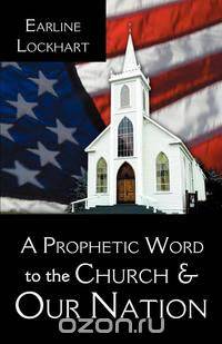 A Prophetic Word to the Church & Our Nation
