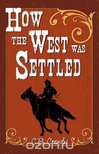 How the West Was Settled