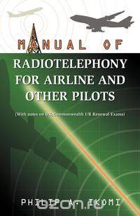 Manual of Radio Telephony for Airline and Other Pilots