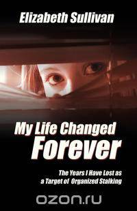 My Life Changed Forever