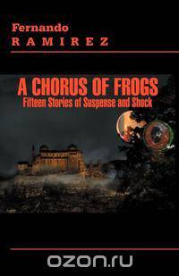 A Chorus of Frogs