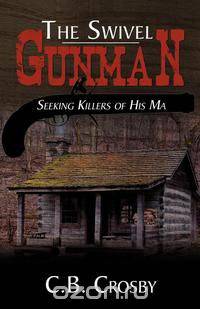 The Swivel Gunman