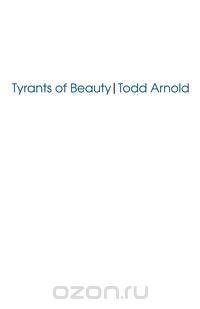 Tyrants of Beauty