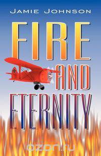 Fire and Eternity
