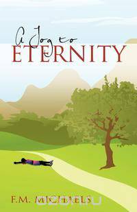 A Jog to Eternity