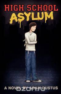 High School Asylum