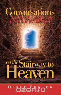 Conversations with the Devil on the Stairways to Heaven