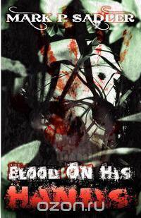 Blood on His Hands