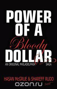 Power of a Bloody Dollar