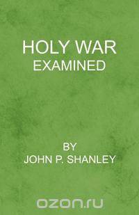 Holy War Examined