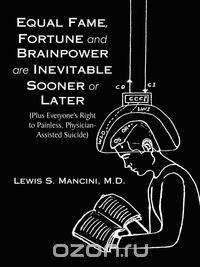 Equal Fame, Fortune and Brainpower are Inevitable, Sooner or Later