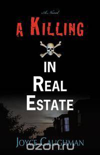 A Killing in Real Estate