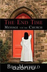 The End Time Message for the Church