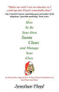How to Be Your Own Santa Claus and Manage Your Elves