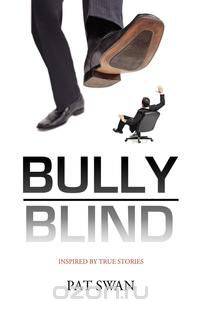 Bully Blind