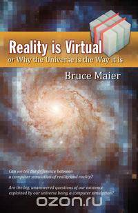 Reality Is Virtual