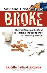 Sick and Tired of Being Broke