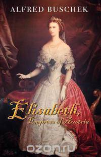 Elisabeth, Empress of Austria