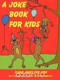 A Joke Book for Kids