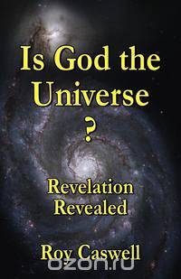 Is God the Universe? Revelation Revealed