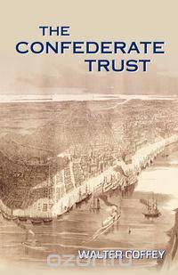 The Confederate Trust