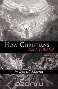 How Christians Got Left Behind