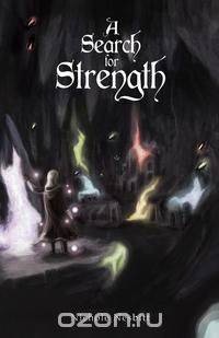 Search for Strength