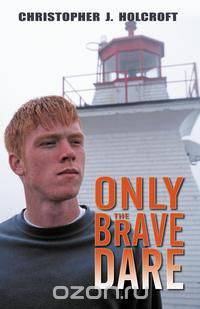 Only the Brave Dare