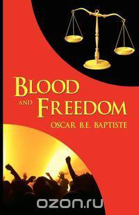 Blood and Freedom