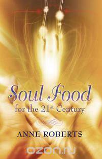 Soul Food for the 21st Century