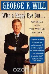 With a Happy Eye, But...