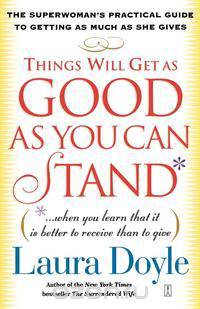 Things Will Get as Good as You Can Stand