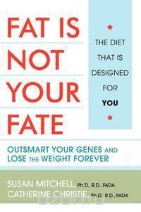 Fat Is Not Your Fate