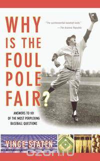 Why Is the Foul Pole Fair?