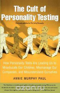 The Cult of Personality Testing