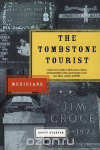 The Tombstone Tourist