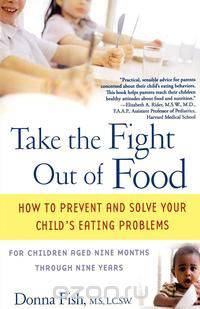 Take the Fight Out of Food