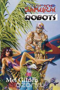 Surfing Samurai Robots