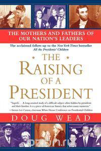 The Raising of a President