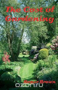 The Cost of Gardening