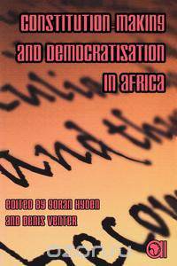 Constitution-Making and Democratisation in Africa
