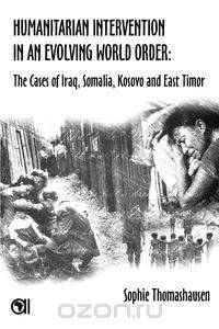 Humanitarian Intervention in an Evolving World Order