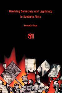 Realising Democracy and Legitimacy in Southern Africa
