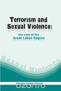 Terrorism and Sexual Violence. the Case of the Great Lakes Region