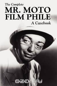 The Complete Mr. Moto Film Phile