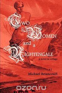 Two Women and a Nightengale