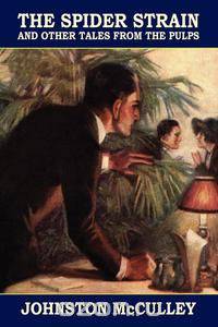 The Spider Strain and Other Tales from the Pulps