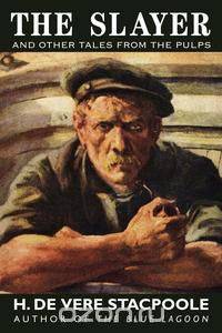 The Slayer and Other Tales from the Pulps