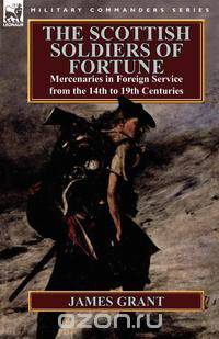 The Scottish Soldiers of Fortune